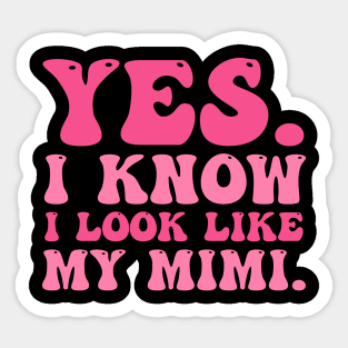 Yes I Know I Look Like My Mimi Breast Cancer Awareness Sticker